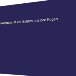 der fragile Mikrokosmos ist vor Scham aus den Fugen