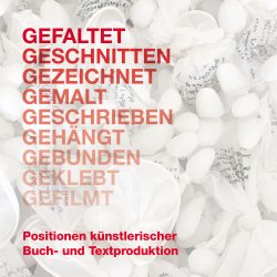 Positionen künstlerischer Buch- und Textproduktion